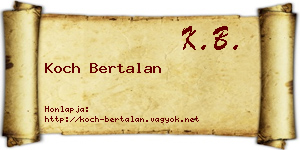 Koch Bertalan névjegykártya